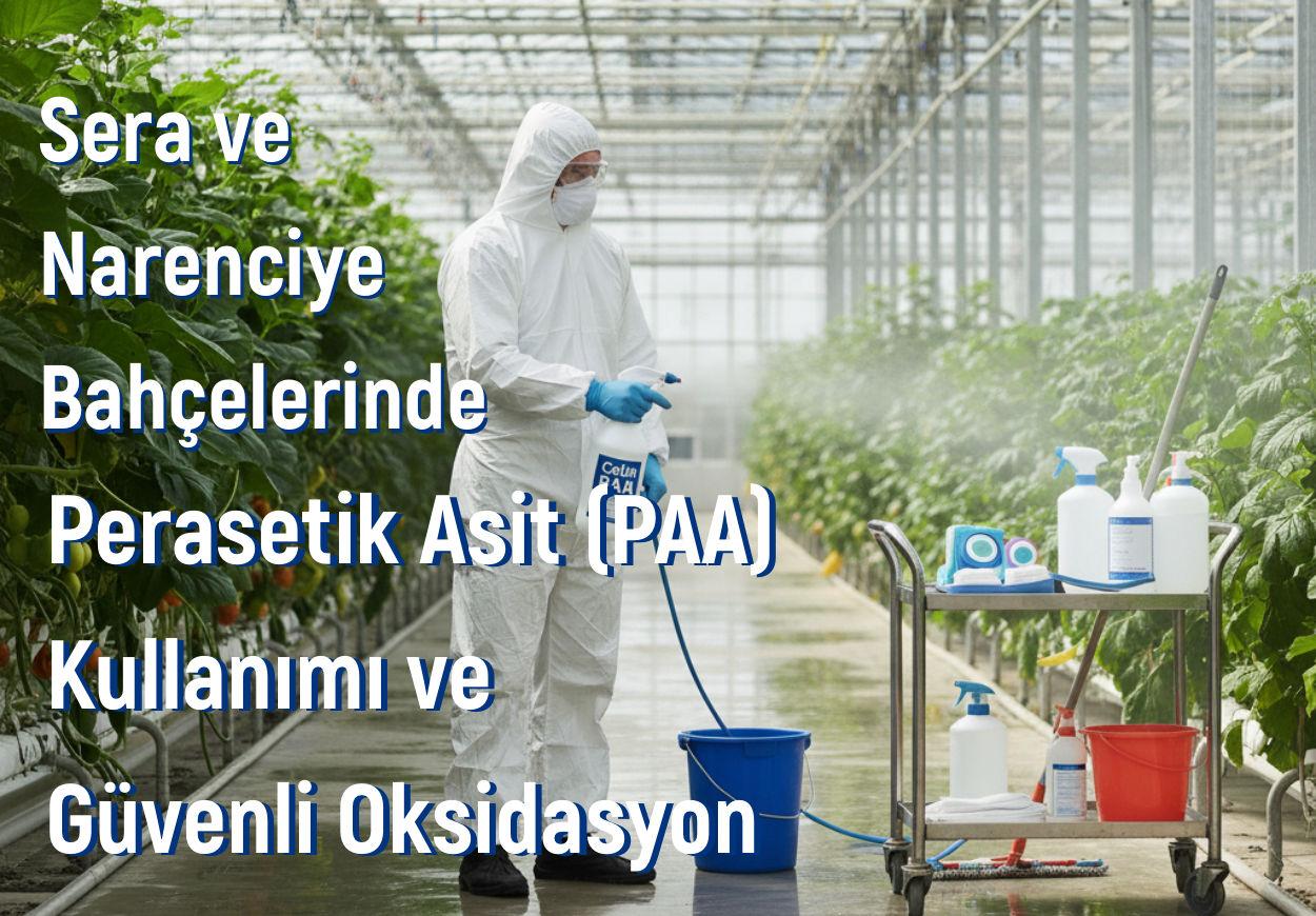 Use of Peracetic Acid (PAA) and Safe Oxidation in Greenhouses and Citrus Orchards