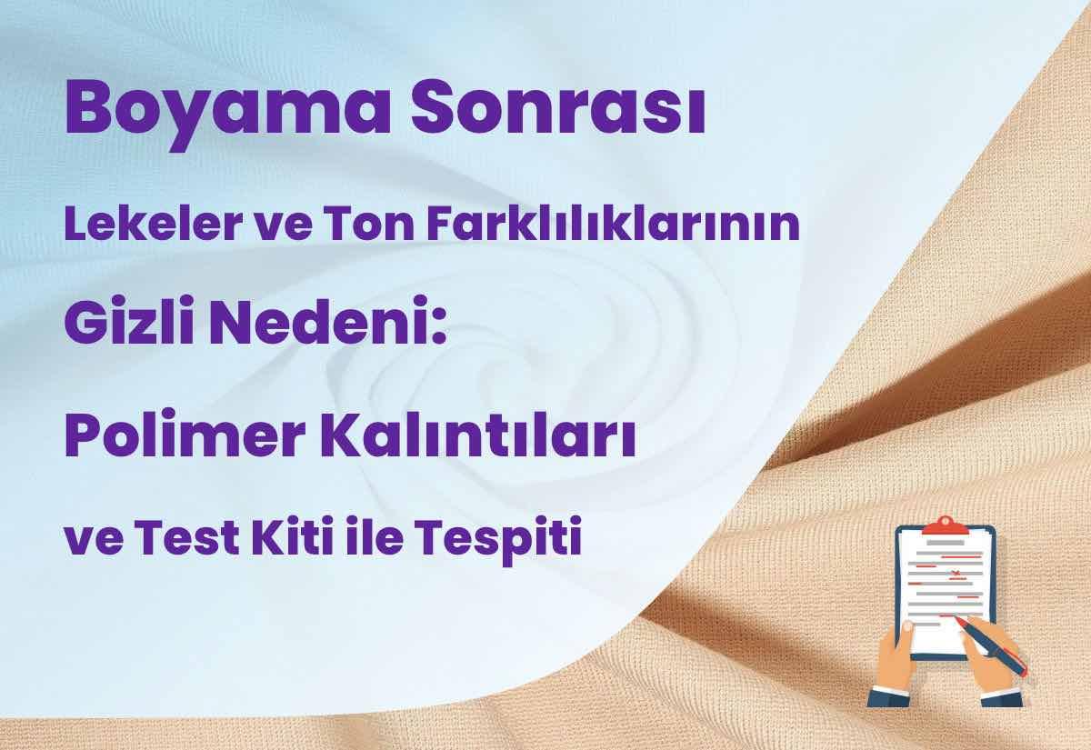 The Hidden Cause of Post-Dyeing Stains and Shade Differences: Polymer Residues